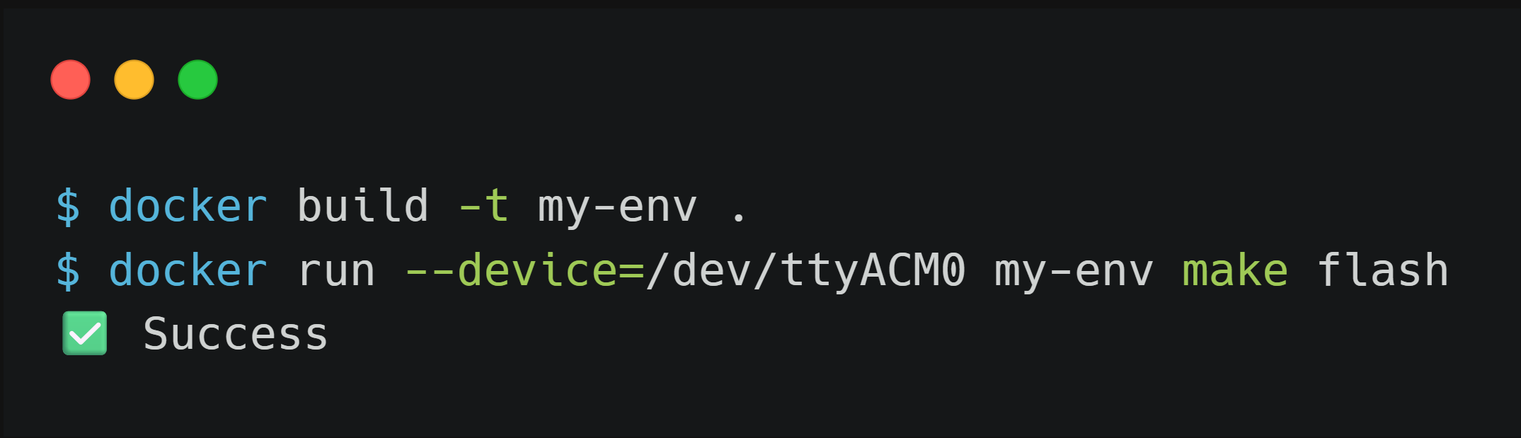 Mock terminal illustrating the '2-Command Test' for a well-configured embedded container: two commands (build and flash) are all that should be needed. Success output indicates no hidden dependencies or manual host setup.
